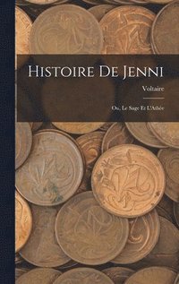 bokomslag Histoire De Jenni; Ou, Le Sage Et L'Athe