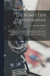 bokomslag Die Kunst Der Photographie
