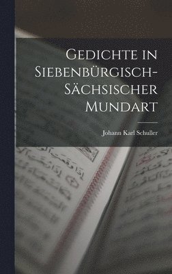 bokomslag Gedichte in Siebenbrgisch-Schsischer Mundart