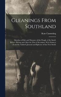 bokomslag Gleanings From Southland