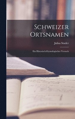 Schweizer Ortsnamen 1