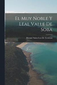 bokomslag El Muy Noble Y Leal Valle De Soba