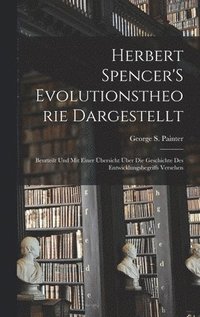 bokomslag Herbert Spencer'S Evolutionstheorie Dargestellt