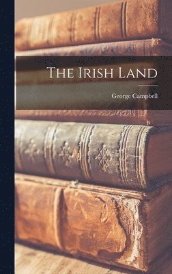 George Campbell - Irish Land, Inbunden