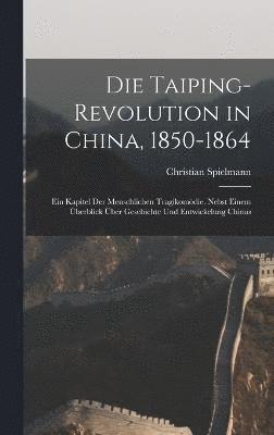 Taiping-Revolution in China, 1850-1864