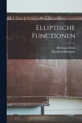 bokomslag Elliptische Functionen