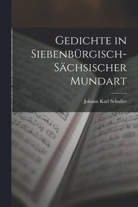 bokomslag Gedichte in Siebenbrgisch-Schsischer Mundart