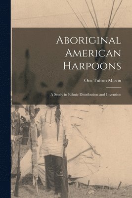 bokomslag Aboriginal American Harpoons