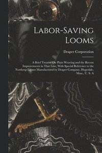 bokomslag Labor-Saving Looms