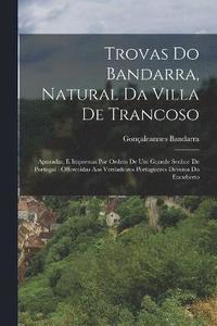 bokomslag Trovas Do Bandarra, Natural Da Villa De Trancoso
