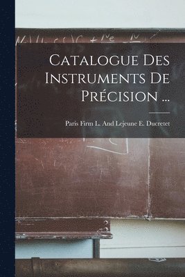 Catalogue Des Instruments De Prcision ... 1