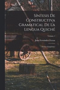 bokomslag Sntesis De Constructiva Gramatical De La Lengua Quich