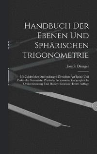 bokomslag Handbuch Der Ebenen Und Sphrischen Trigonometrie