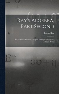 bokomslag Ray's Algebra, Part Second