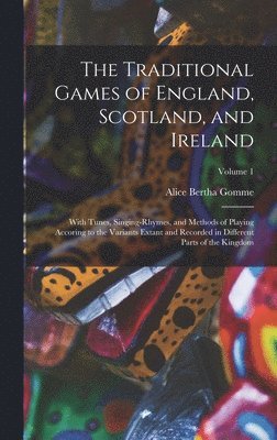 bokomslag The Traditional Games of England, Scotland, and Ireland