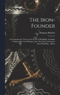 bokomslag The Iron-Founder