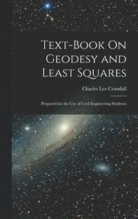bokomslag Text-Book On Geodesy and Least Squares