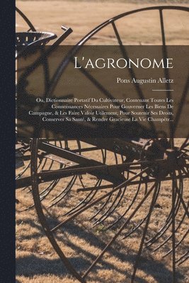 Pons Augustin Alletz - L'agronome, Häftad