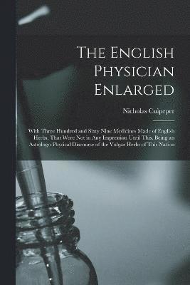 The English Physician Enlarged 1