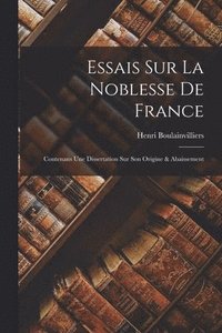 bokomslag Essais Sur La Noblesse De France