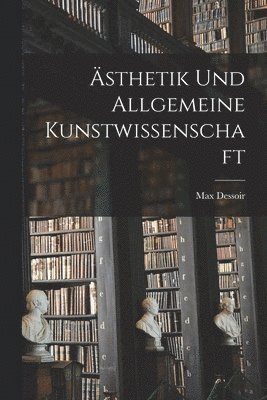 bokomslag sthetik Und Allgemeine Kunstwissenschaft