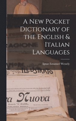 A New Pocket Dictionary of the English & Italian Languages 1