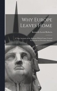 bokomslag Why Europe Leaves Home