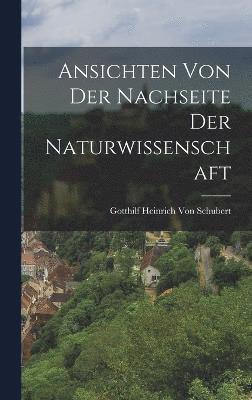 Ansichten Von Der Nachseite Der Naturwissenschaft 1