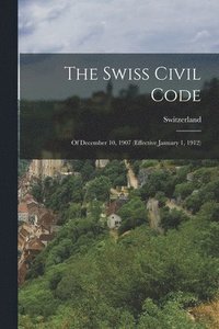 bokomslag The Swiss Civil Code