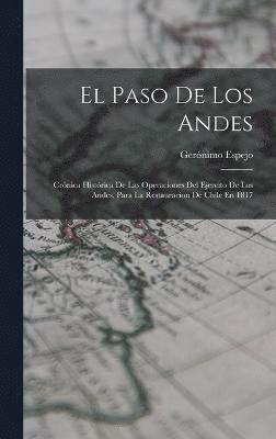 Gerónimo Espejo - Paso De Los Andes, Inbunden