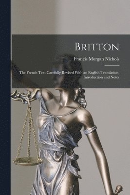 Francis Morgan Nichols - Britton, Häftad
