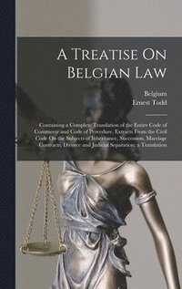 bokomslag Treatise On Belgian Law