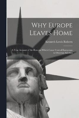 bokomslag Why Europe Leaves Home