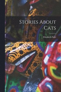 bokomslag Stories About Cats