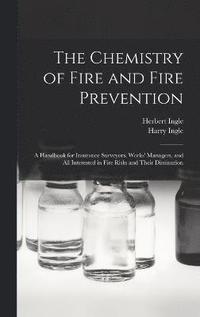 bokomslag The Chemistry of Fire and Fire Prevention