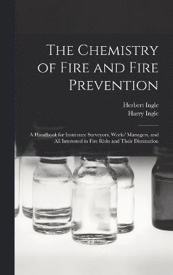 The Chemistry of Fire and Fire Prevention 1