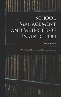 bokomslag School Management and Methods of Instruction