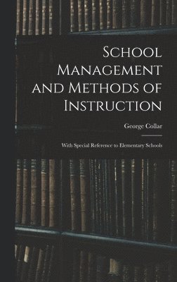 School Management and Methods of Instruction 1