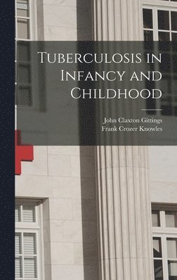 bokomslag Tuberculosis in Infancy and Childhood