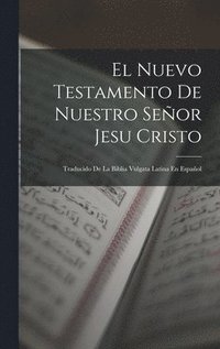 bokomslag Nuevo Testamento De Nuestro Señor Jesu Cristo