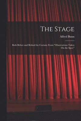 Alfred Bunn - Stage, Häftad