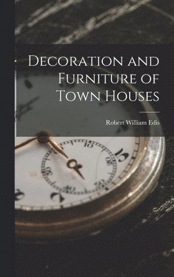 Decoration and Furniture of Town Houses 1