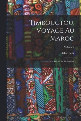 Timbouctou, Voyage Au Maroc
