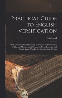 bokomslag Practical Guide to English Versification