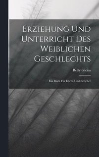 bokomslag Erziehung und Unterricht des weiblichen Geschlechts