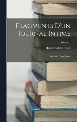 bokomslag Fragments D'un Journal Intime