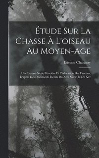 bokomslag tude Sur La Chasse  L'oiseau Au Moyen-Age