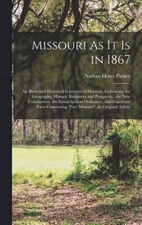 bokomslag Missouri As It Is in 1867