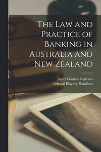 bokomslag The Law and Practice of Banking in Australia and New Zealand