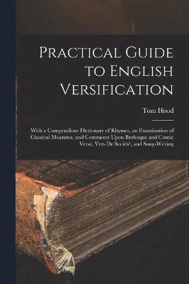 Practical Guide to English Versification 1